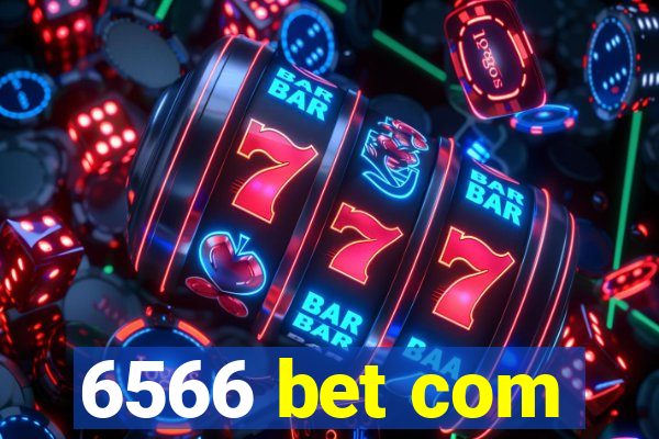 6566 bet com